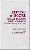 Image de Keeping Score: Film and Television Music, 1980-1988 : With Additional Coverage of 1921-1979