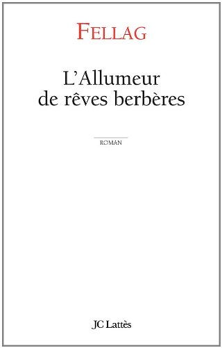 couverture de : L'allumeur de r&ecirc;ves berb&egrave;res