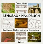 Lehmbau- Handbuch. Der Baustoff Lehm und seine Anwendung by 
