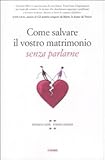 Image de Come salvare il vostro matrimonio senza parlarne