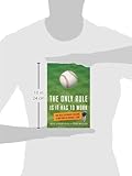 Image de The Only Rule Is It Has to Work: Our Wild Experiment Building a New Kind of Baseball Team