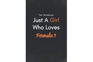 Just A Girl Who Loves Formula 1 / Lined Journal, Blank Lined -Birthday Gift Notebook: Lined Journal -Birthday Gift Notebook -work book - Notebook