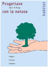 Progettare con la natura Progettare con la natura
