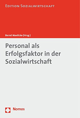 Personal als Erfolgsfaktor in der Sozialwirtschaft: 3.Kongress der Sozialwirtschaft (Edition Sozialwirtschaft)