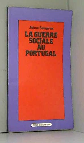 La Guerre sociale au Portugal La Guerre sociale au Portugal