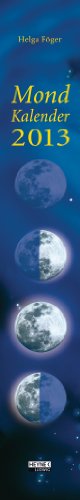 Mondkalender 2013: Mond-Streifenkalender (Wandkalender)