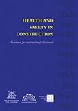 Image de Health and Safety in Construction: Guidance for Construction Professionals