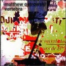 Preisvergleich Produktbild Vertebra by Matthew Ostrowski (1999-04-20)