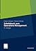 Arbeitsbuch zum Operations Management: 3., Überarbeitete und Erweiterte Auflage by