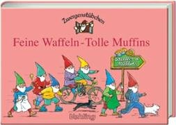Download Zwergenstübchen : Feine Waffeln, Tolle Muffins Download Zwergenstübchen : Feine Waffeln, Tolle Muffins