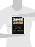 Image de Changing Channels: Television and the Struggle for Power in Russia