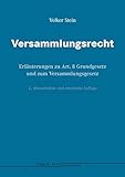 Versammlungsrecht: Erläuterungen zu Art. 8 Grundgesetz und zum Versammlungsgesetz by 