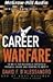Career Warfare: 10 Rules for Building a Successful Personal Brand on the Business Battlefield by David D'Alessando, Michele Owens