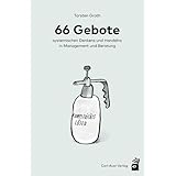 66 Gebote systemischen Denkens und Handelns in Management und Beratung