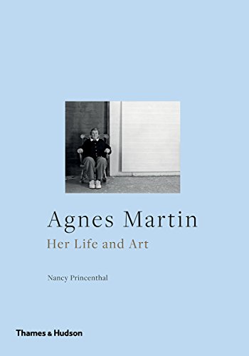 Télécharger Agnes Martin : Her life and art Francais PDF
