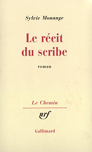 Le récit du scribe