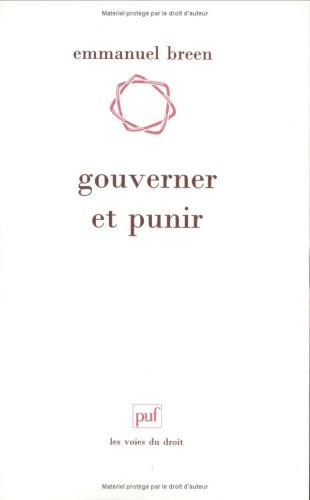 Gouverner et punir Gouverner et punir