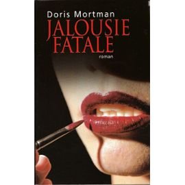 couverture de : Jalousie fatale