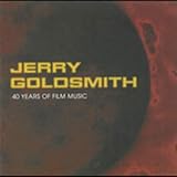 Jerry Goldsmith - 40 Years Of Film Music