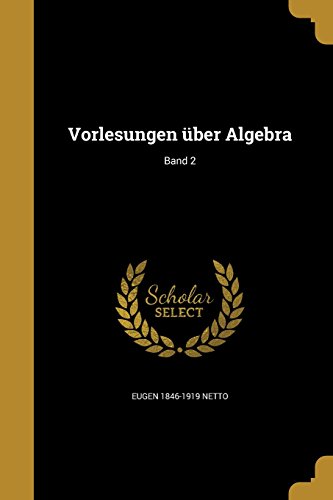 GER-VORLESUNGEN UBER ALGEBRA B