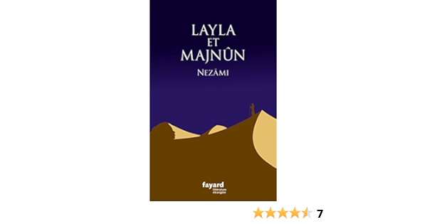 Layla Et Majnun Litterature Etrangere Ebook Nezami E Gangavi Amazon Fr