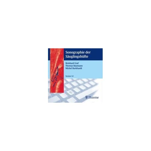 [PDF] Sonographie der Sáuglingshüfte und therapeutische Konsequenzen: Ein Kompendium KOSTENLOS DOWNLOAD
