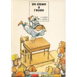 couverture de : Un clown &agrave; l'&eacute;cole