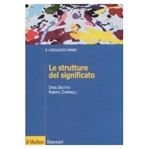 Le strutture del significato Le strutture del significato