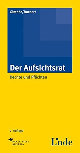 Der Aufsichtsrat: Rechte und Pflichten