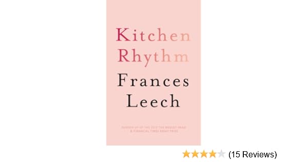 Kitchen Rhythm A Year In A Parisian Patisserie Ebook Frances