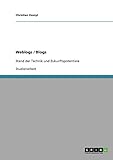 Weblogs / Blogs: Stand der Technik und Zukunftspotentiale by 