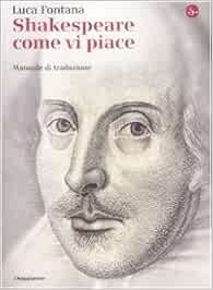 Luca Fontana - Shakespeare come vi piace (2009)