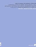 Image de Index of Mining Engineering Literature: Comprising an Index of Mining, Metallurgical, Civil, Mechanical, Electrical and Chemical Engineering Subjects