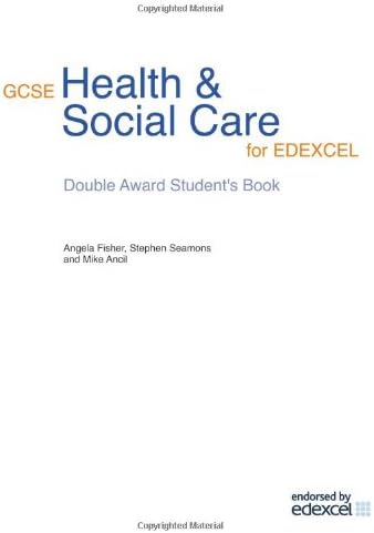 GCSE Health &amp; Social Care: GSCE Health and Social Care for Edexcel: Double Award Student's Book