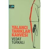 YALANCI TANIKLAR KAHVESİ