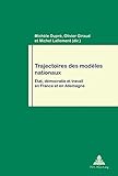 Image de Trajectoires Des Modèles Nationaux: État, Démocratie Et Travail En France Et En Allemagne
