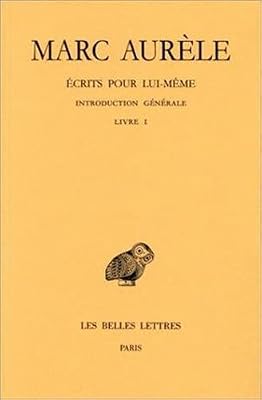 Les Belles Lettres Ecrits sur lui-même, tome 1, livre 1