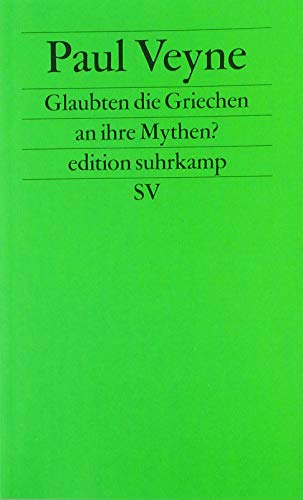 Glaubten die Griechen an ihre Mythen? edition suhrkamp SV Buchen