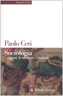 Sociologia. I soggetti, le strutture, i contesti libro