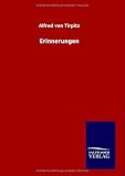 Erinnerungen by Alfred Von Tirpitz