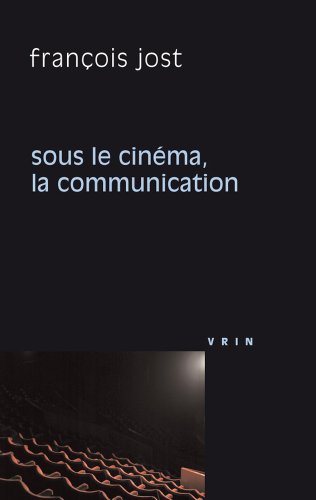 Sous le cinéma la communication francais Sous le cinéma la communication francais