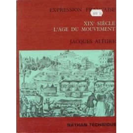 L'AGE DU MOUVEMENT 19EME SIECLE