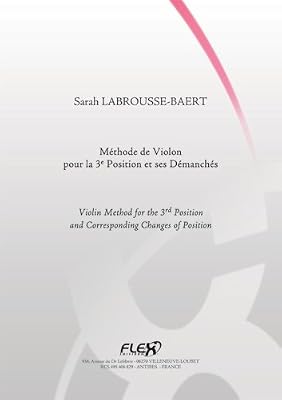 FLEX EDITIONS METHODE - Méthode de Violon pour la 3e Position et ses Démanchés - S. LABROUSSE-BAERT - Violon Solo