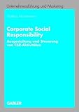Corporate Social Responsibility: Ausgestaltung und Steuerung von CSR-Aktivitäten (Unternehmensführung und Marketing 48) by 