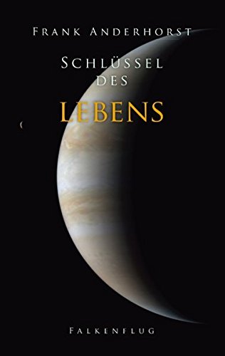 Download Schlüssel des Lebens: I Falkenflug Download Schlüssel des Lebens: I Falkenflug