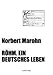 Röhm. Ein deutsches Leben: Romanbiographie by 