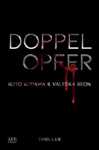 Doppelopfer von [Reon, Valeska, Kodama, Koto]