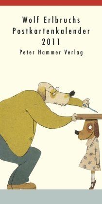 Wolf Erlbruchs Postkartenkalender 2011: groß und klein
