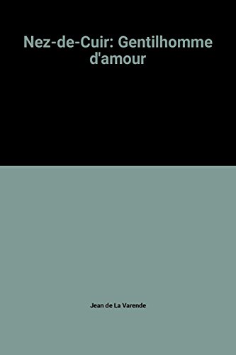Nez-de-Cuir, gentilhomme d'amour