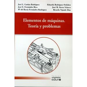Elementos de máquinas. Teoría y problemas (Textos Universitarios)